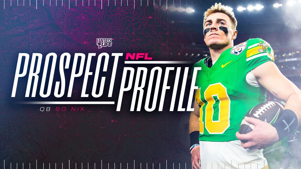 Bo Nix Scouting Report and Fantasy Football Outlook